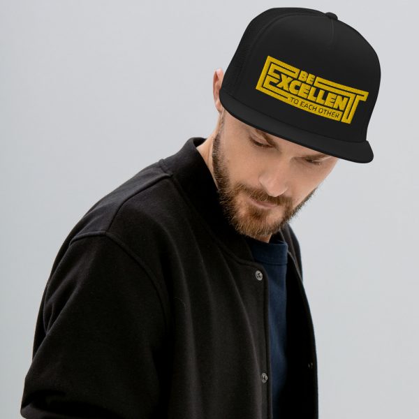 Be Excellent To Each Other Trucker Cap