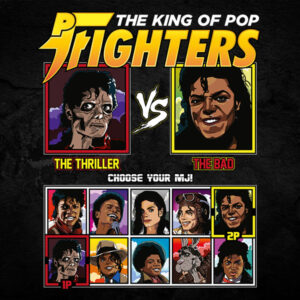 King of Pop Fighters Thriller vs Bad
