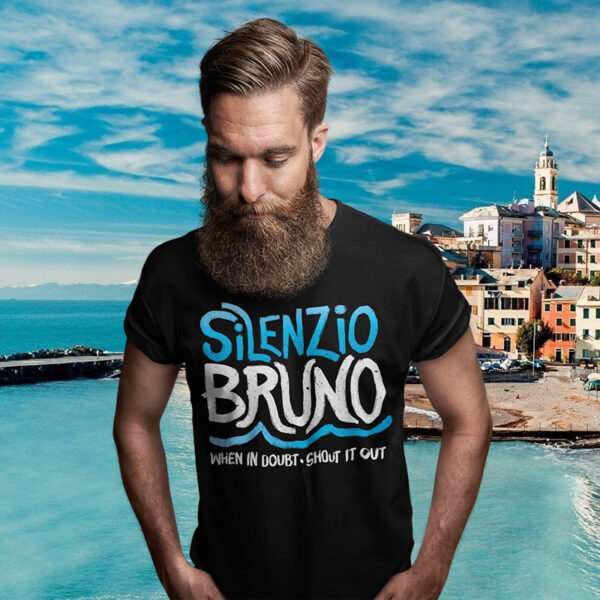 Silenzio Bruno T-shirt - When in Doubt Shout it Out