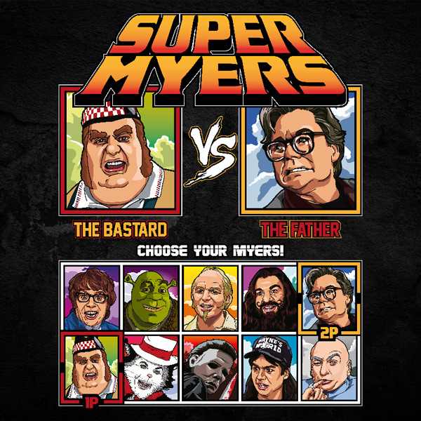 Super Mike Myers - Fat Bastard vs So I Married An Axe Murderer