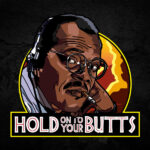 Hold on to your butts - Samuel L Jackson