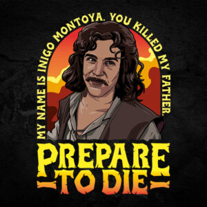 Inigo Montoya Tshirt