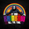 It Can Rainbow All the Time Crow