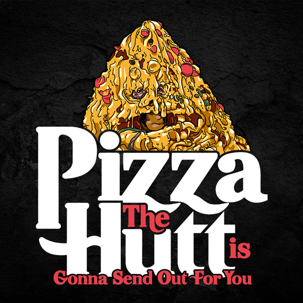 Pizza the Hutt