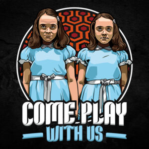 Come Play With Us Shining Tshirt